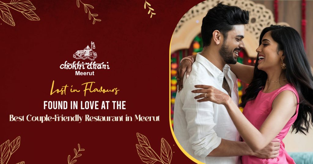 Best Couple-Friendly Restaurant in Meerut