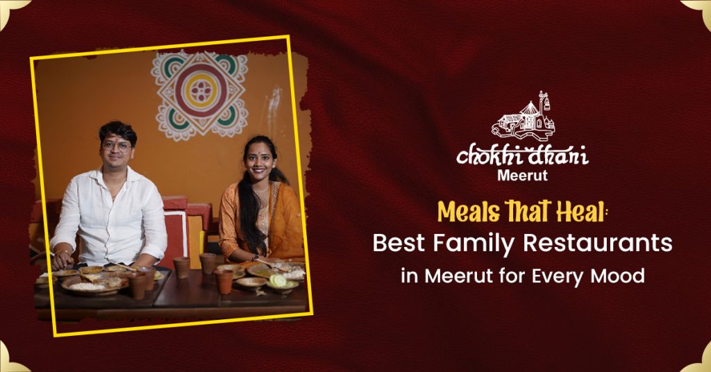 Best Family Restaurants in Meerut