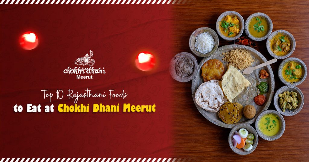 Top 10 Rajasthani Foods to Eat